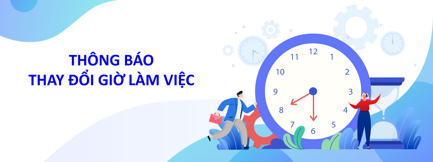 THÔNG BÁO: Điều chỉnh giờ làm việc